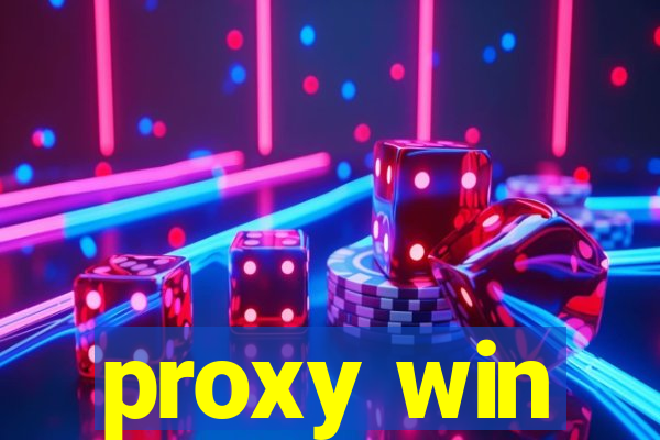 proxy win